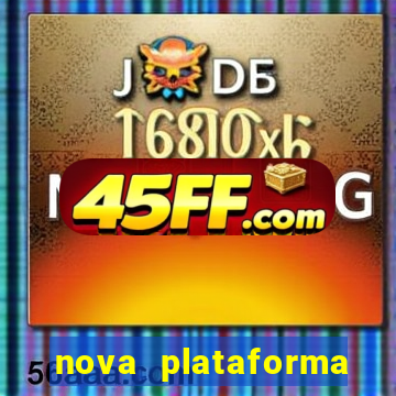 nova plataforma pagando muito